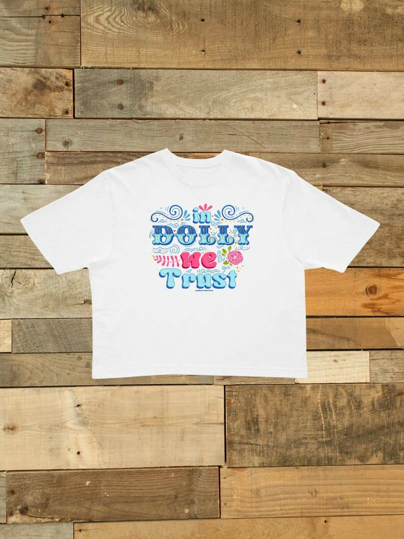 GTN New Arrivals In Dolly We Trust Crop Top T-shirt 3 GTN New Arrivals In Dolly We Trust Crop Top T-shirt