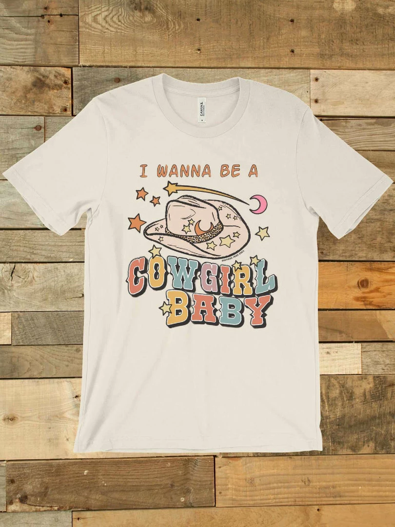 GTN New Arrivals I Wanna Be A Cowgirl Baby T-shirt 5 GTN New Arrivals I Wanna Be A Cowgirl Baby T-shirt