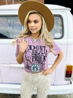 Buckin Barn Don't Be A Prick Tee