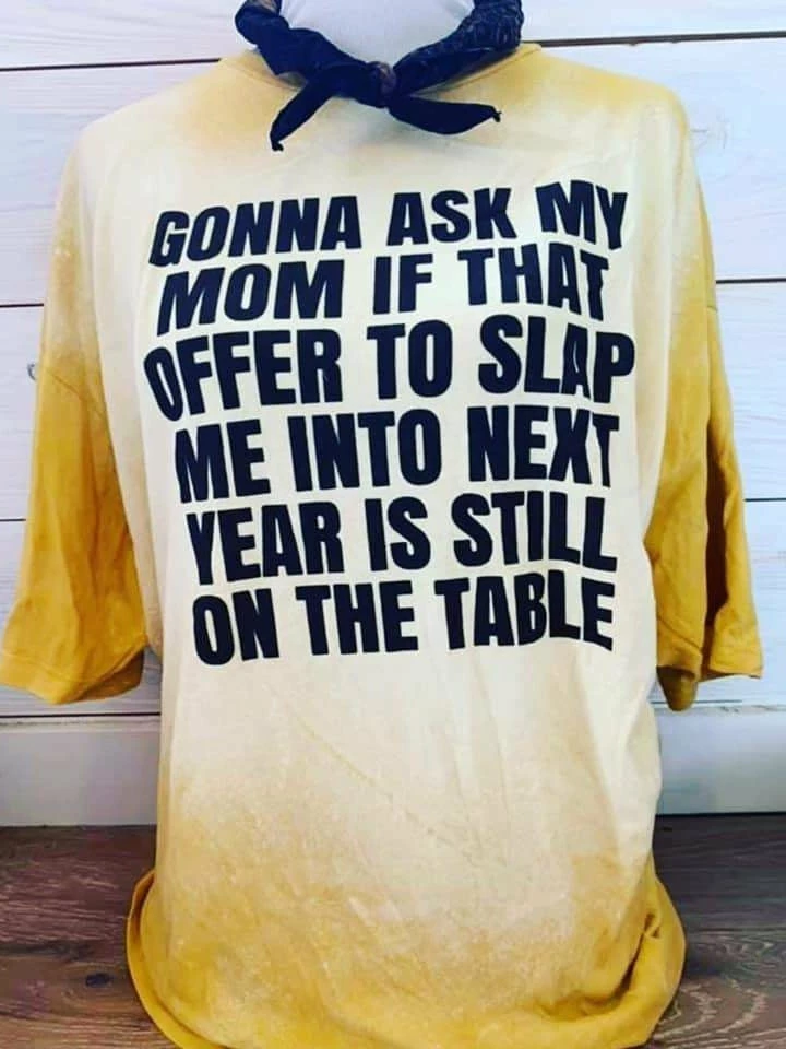 Bling-A-Gogo Slap Me Into Next Year Bleached Tee Tees 3 Bling-A-Gogo Slap Me Into Next Year Bleached Tee Tees