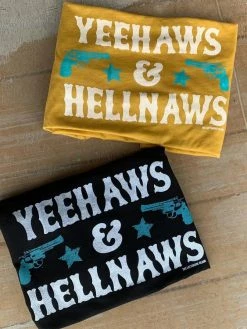 Miss Mud Pie Yeehaws & Hellnaws T-shrit