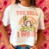 GTN New Arrivals The Hell I Wont Crop Top T Shirt 1 GTN New Arrivals The Hell I Wont Crop Top T Shirt
